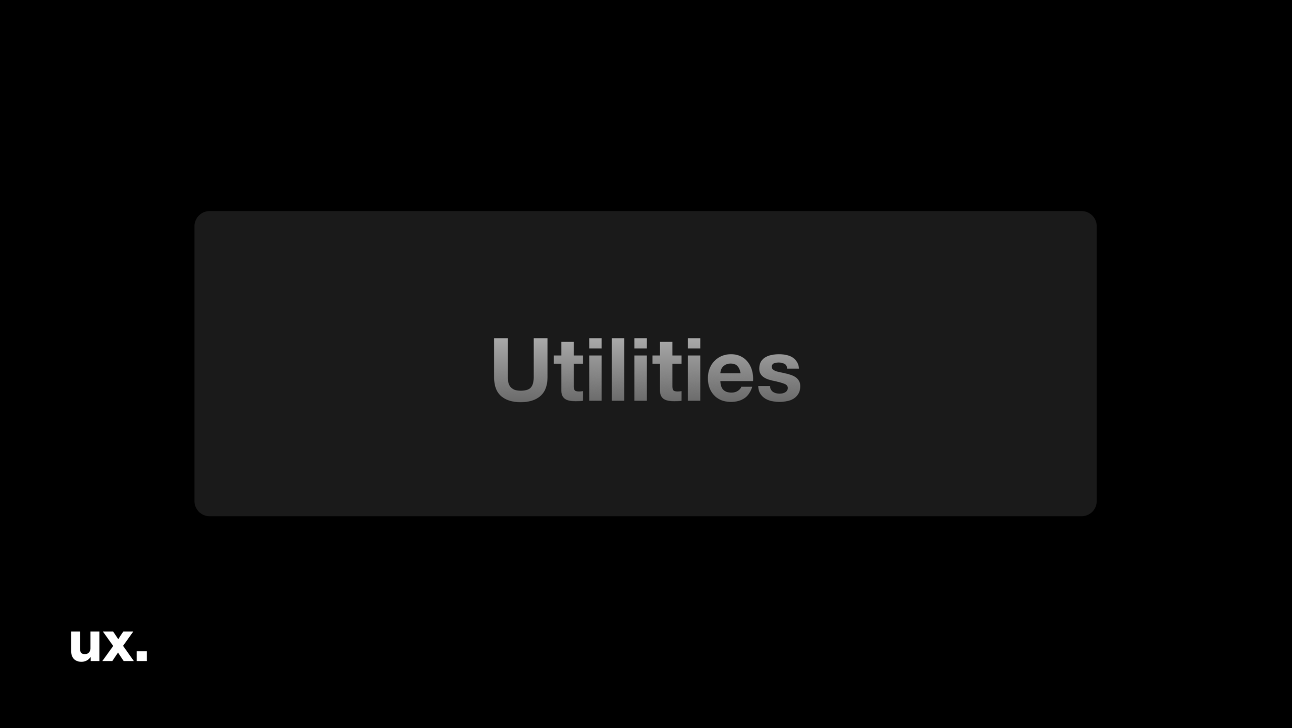 Utilities